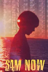 Постер к фильму «Sam Now (2022)»