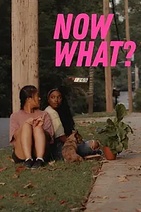 Постер к фильму «Now What? (2020)»
