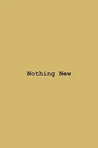 Постер к фильму «Nothing New (2020)»