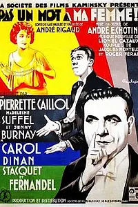 Главный постер фильма «Ни одного слова моей жене (1931)»