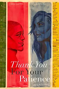 Главный постер фильма «Thank You for Your Patience (2021)»