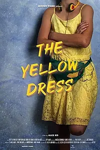 Главный постер фильма «The Yellow Dress (2020)»