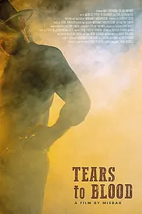 Главный постер фильма «Tears to Blood (2019)»
