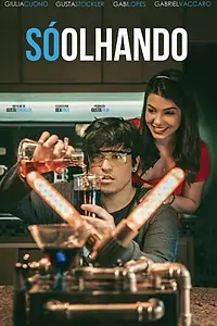 Постер к фильму «Só Olhando (2019)»