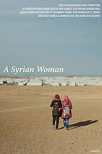 Постер к фильму «A Syrian Woman: Human Stories from Jordan (2020)»