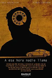 Главный постер фильма «A Esa Hora Nadie Llama (2019)»