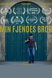 Главный постер фильма «Min fjendes bror (2018)»