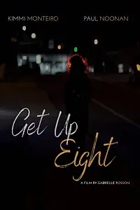 Постер к фильму «Get Up Eight (2019)»