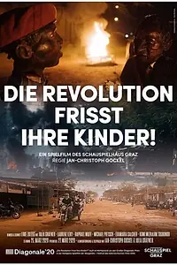 Главный постер фильма «Die Revolution frisst ihre Kinder (2020)»