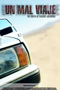 Главный постер фильма «Un mal viaje (2002)»