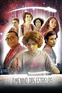 Постер к фильму «O Menino das Estrelas (2019)»