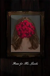 Постер к фильму «Roses for Ms. Jacobs (2019)»