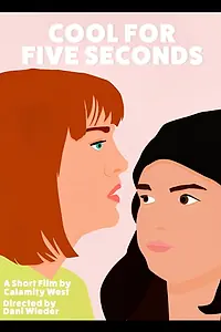 Постер к фильму «Cool for Five Seconds (2020)»
