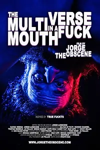 Главный постер фильма «The MultiVerse in a MouthFuck (2019)»
