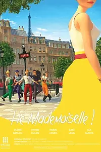 Главный постер мультфильма «Hé Mademoiselle (2015)»