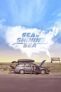 Главный постер фильма «Sea to Shining Sea (2017)»