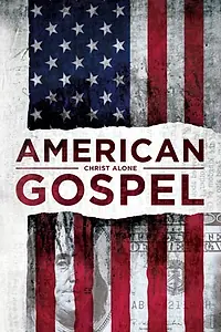 Постер к фильму «American Gospel: Christ Alone (2018)»