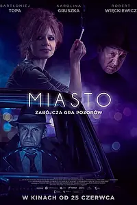 Постер к фильму «Miasto (2021)»