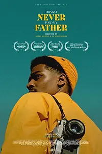 Главный постер фильма «Things I Never Told My Father (2021)»