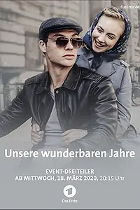 Главный постер сериала «Наши чудесные годы (2020)»