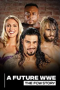 Главный постер сериала «A Future WWE: The FCW Story (2020)»
