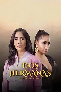 Постер к сериалу «Dos Hermanas (2020)»