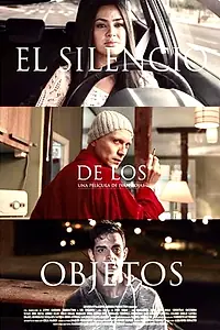 Постер к фильму «El silencio de los objetos (2019)»