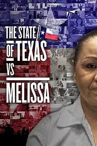 Постер к фильму «The State of Texas vs. Melissa (2020)»