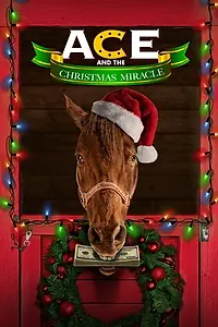 Постер к фильму «Ace & the Christmas Miracle (2021)»
