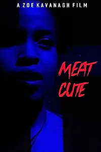 Постер к фильму «Meat Cute (2019)»