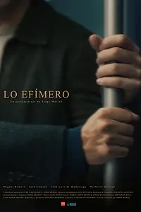 Постер к фильму «Lo efímero (2020)»
