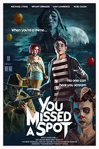 Главный постер фильма «You Missed a Spot (2020)»