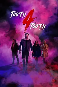 Постер к фильму «Tooth 4 Tooth (2020)»