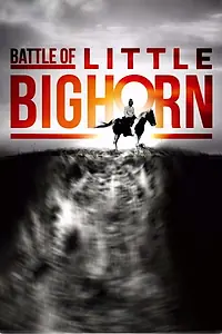 Постер к фильму «Battle of Little Bighorn (2020)»