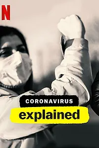 Главный постер сериала «Коронавирус, объяснение (2020)»