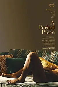 Главный постер фильма «A Period Piece (2020)»