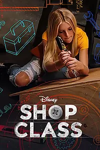 Главный постер сериала «Shop Class (2020)»