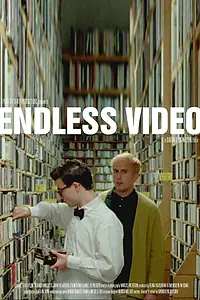 Постер к фильму «Endless Video (2020)»