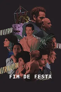 Постер к фильму «Fim de Festa (2019)»