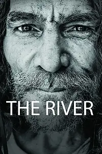 Главный постер фильма «The River: A Documentary Film (2020)»