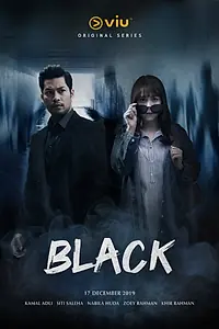 Главный постер сериала «Black (Malaysia) (2019)»