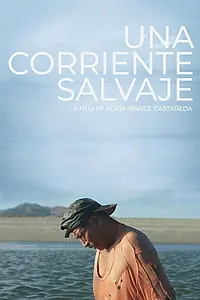 Главный постер фильма «Una corriente salvaje (2018)»