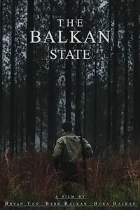 Постер к фильму «The Balkan State (2015)»