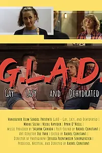 Главный постер фильма «GLAD - Gay, Lazy, and Dehydrated (2020)»