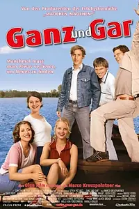 Постер к фильму «Ganz und gar (2003)»