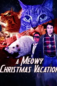 Главный постер фильма «A Meowy Christmas Vacation (2020)»