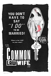 Главный постер фильма «Common Law Wife (1961)»