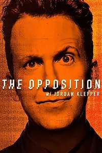 Постер к сериалу «The Opposition with Jordan Klepper (2017 - 2018)»