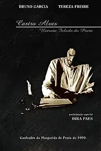Постер к фильму «Кастро Алвес — фоторобот поэта (1999)»