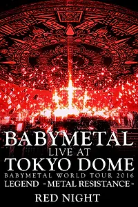 Постер к фильму «Babymetal: Live at Tokyo Dome: Red Night (2017)»